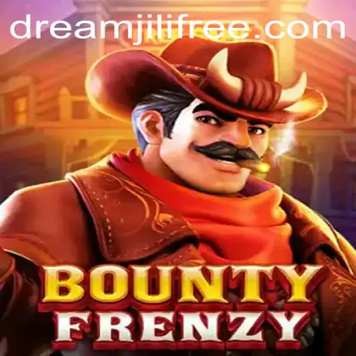 BountyFrenzy: An Exciting New Chapter in Gaming with Dreamjili