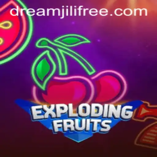 ExplodingFruits: Dive into the Exciting World of Dreamjili
