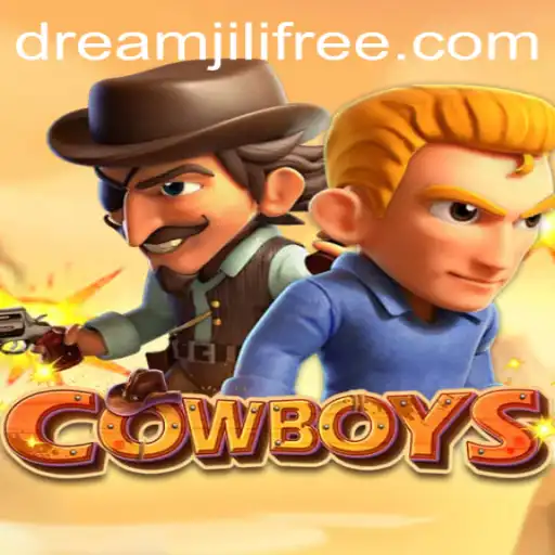 Exploring the Adventurous World of COWBOYS: A Dreamjili Adventure