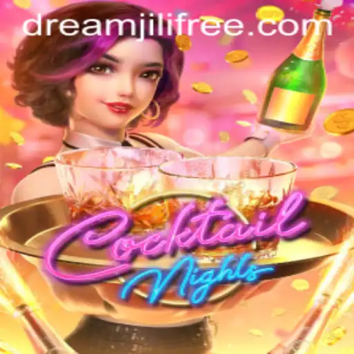 Exploring the Vibrant World of CocktailNights: A Dreamjili Adventure